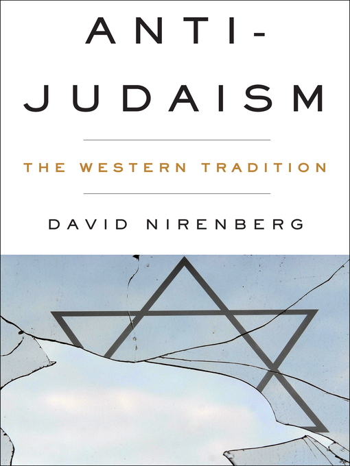 Title details for Anti-Judaism by David Nirenberg - Available